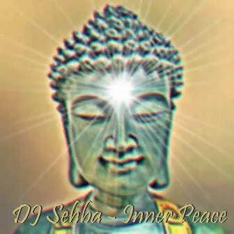 Inner Peace by DJ Sehba