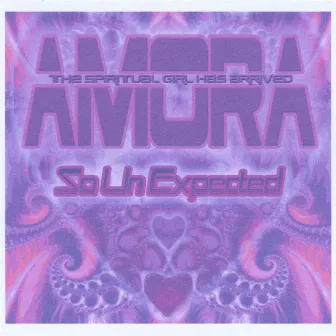 So Unexpected -The Single by Amora