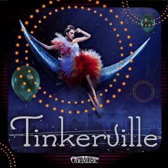 Tinkerville by James Driscoll