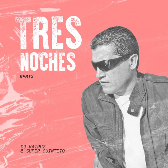 Tres Noches - Remix