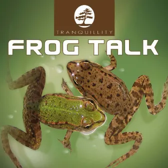 Frog Talk by Levantis & Friends