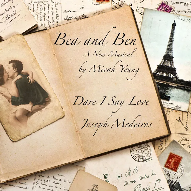 Dare I Say Love - Bea and Ben: A New Musical