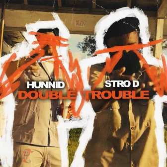 Double Trouble by Hunnid