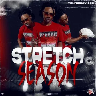 STRETCH SEASON by Vonnie2juicee