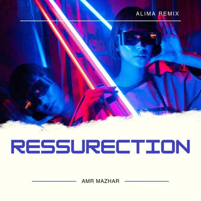 Ressurection - Alima Remix