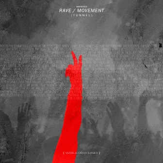 Rave / Movement by Tunnel