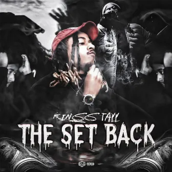 The Set Back by Kingg Tayy