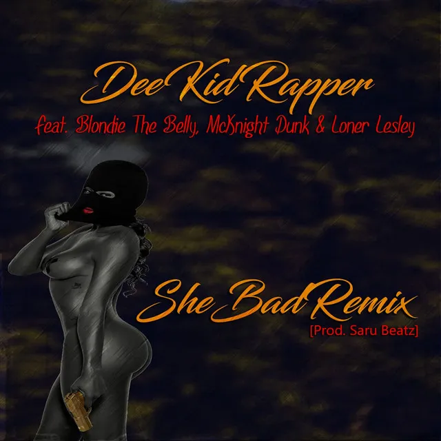 She Bad - Remix