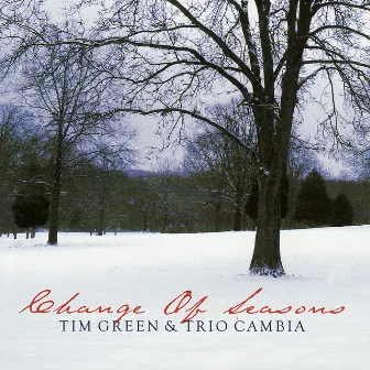 Change of Seasons by Tim Green