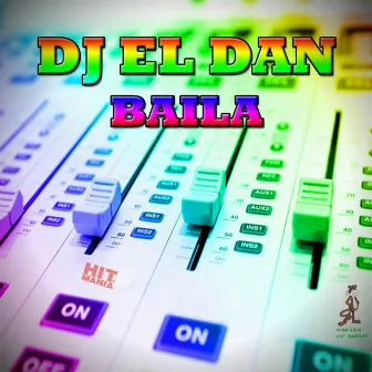 Baila by DJ El Dan