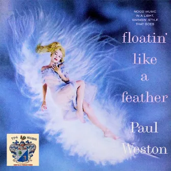 Floatin' Like a Feather by Paul Weston