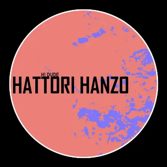 Hattori Hanzo by H! DUDE