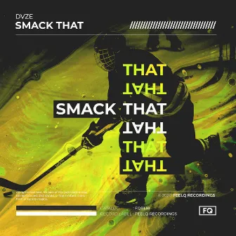 Smack That by DVZE