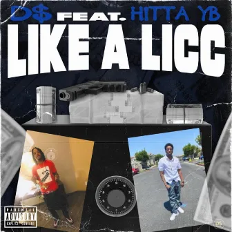 Like A Licc by D$