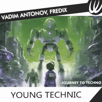 Journey to Techno by Vadim Antonov