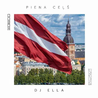 Piena Ceļš by DJ Ella