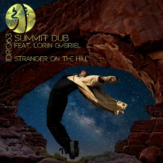 Stranger On The Hill EP by Summit Dub