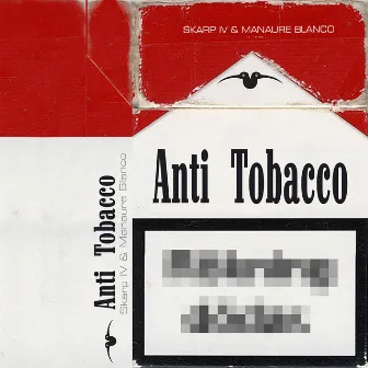 Anti Tobacco by Skarp IV