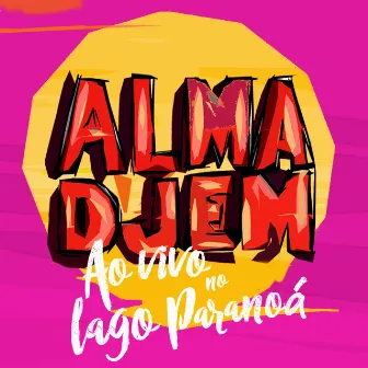 Ao Vivo no Lago Paranoá by Alma Djem