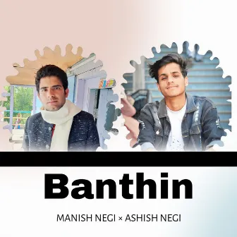 Banthin by Ashish Negi