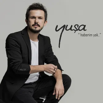 Haberim Yok by Yusa