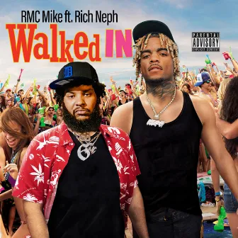 WALKED IN by Rich Neph