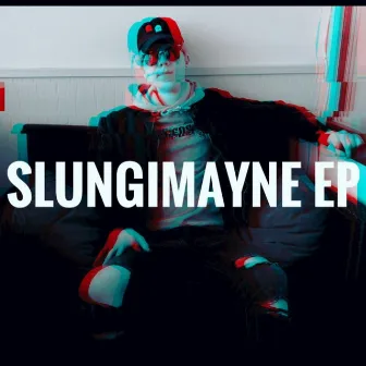 Slungimayne EP by Slungimayne