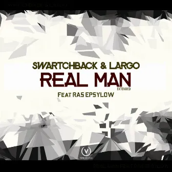 Real Man (Extended) by Swartchback