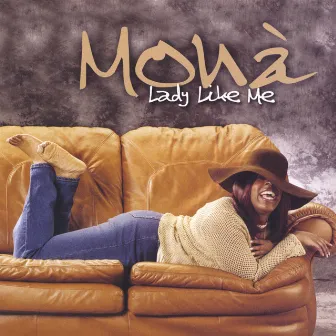 Lady Like Me by Mona