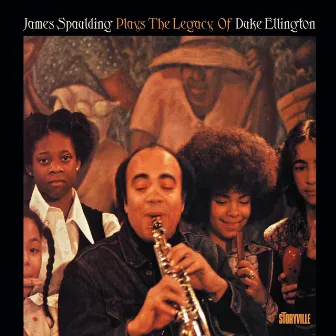 James Spaulding Plays the Legacy of Duke Ellington by James Spaulding