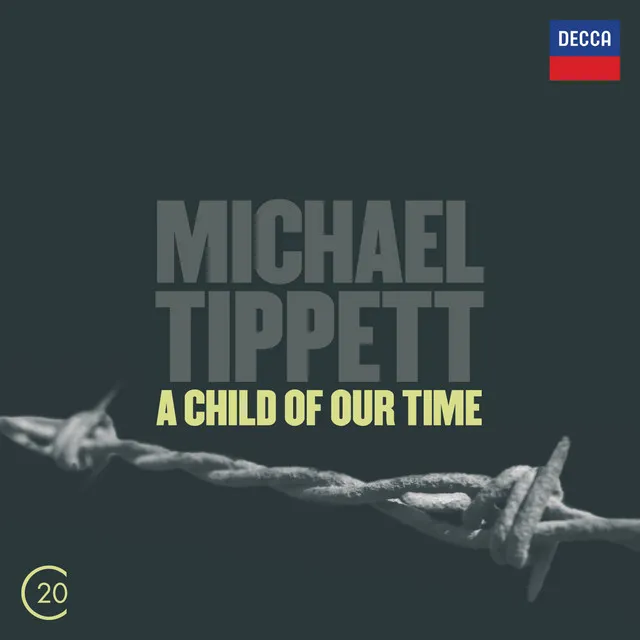 Tippett: A Child of Our Time