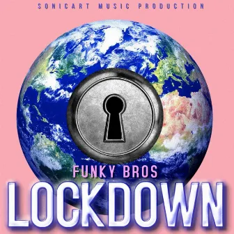 Lockdown by Funky Bros