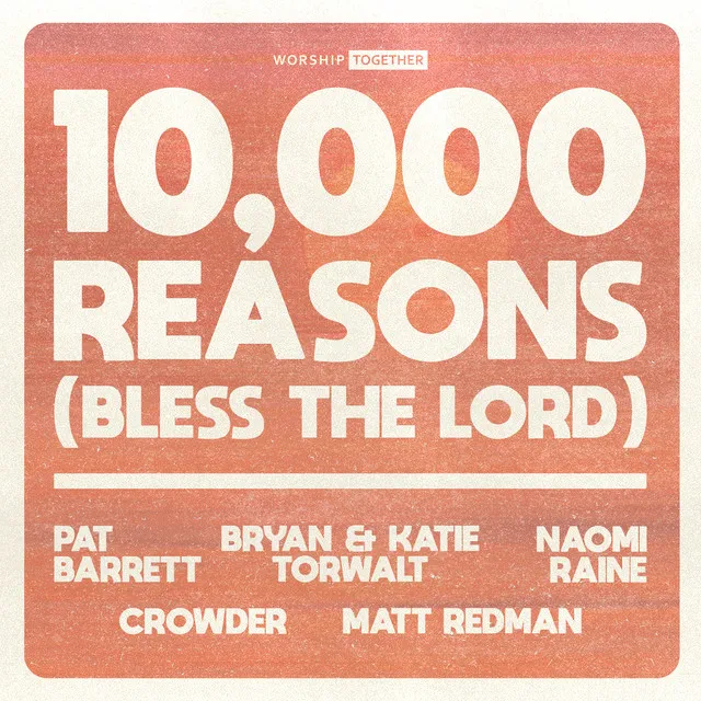 10,000 Reasons (Bless The Lord) - 10th Anniversary