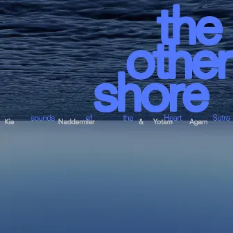 The Other Shore by Yotam Agam