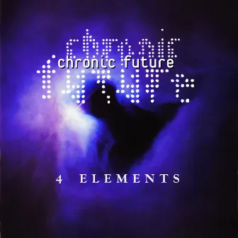 4 Elements by Chronic Future