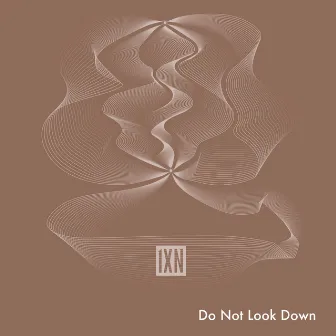 Do Not Look Down (Instrumental) by 1xN