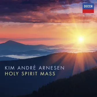 Holy Spirit Mass by Kim André Arnesen