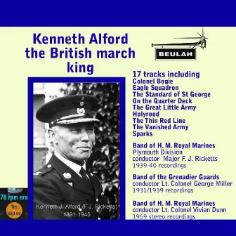 The British March King by Kenneth Alford