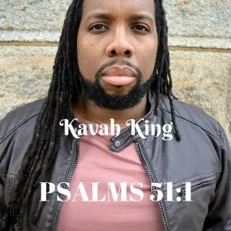 Psalms 51:1 by Kavah King