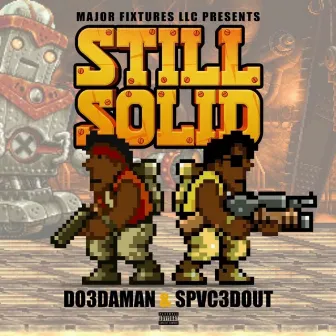 Still Solid by Do3daMan