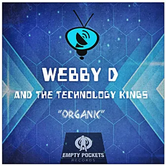 The Technology Kings (Organic) by Webby D