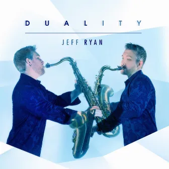 Duality by Jeff Ryan