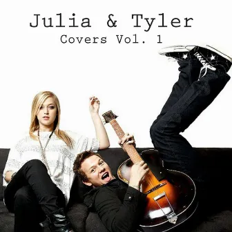 Julia & Tyler Covers Vol.1 by Tyler Ward