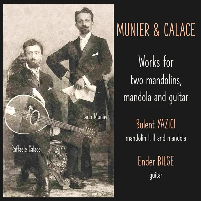 Munier & Calace: Works for Two Mandolins, Mandola and Guitar