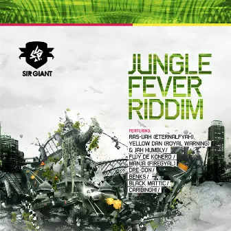 Jungle Fever Riddim by Sir Giant