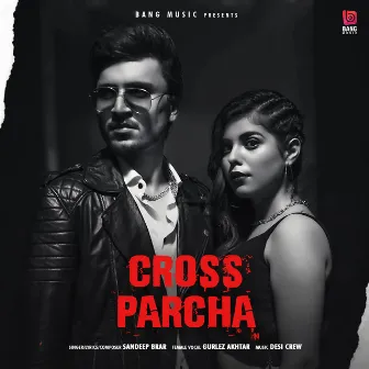 Cross Parcha by Sandeep brar