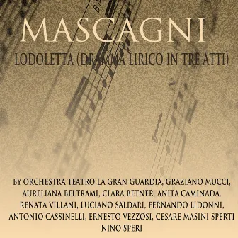 Mascagni: Lodoletta - Dramma Lirico In Tre Atti by 