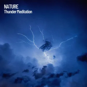 Nature: Thunder Meditation by Hi Freq Samples