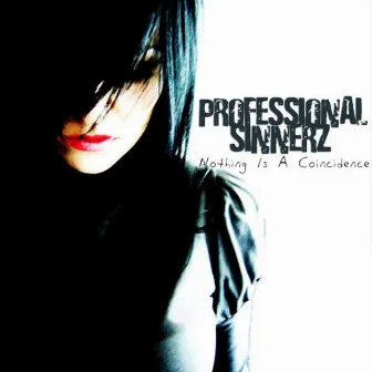 Nothing Is a Coincidence by Professional Sinnerz