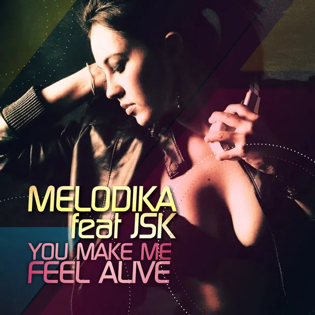 You Make Me Feel Alive - Original Mix